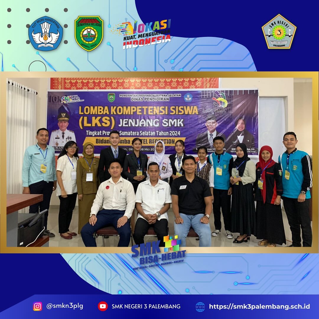 Lomba Kompetensi Siswa (LKS) Jenjang SMK Tingkat Provinsi Sumatera Selatan Tahun 2024